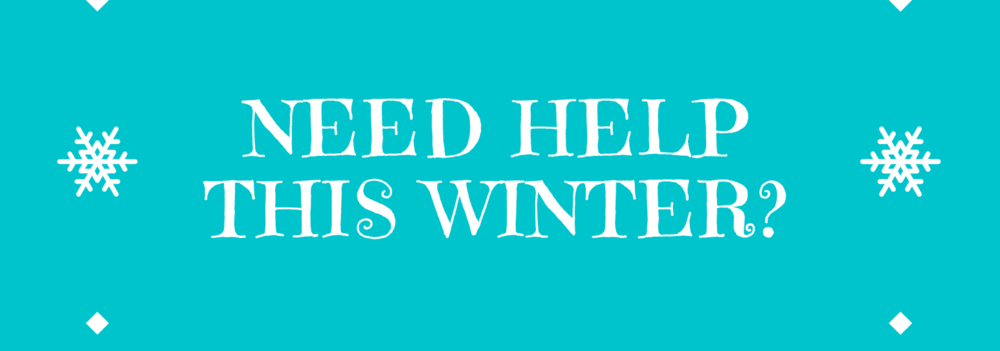 Need help this winter?